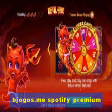 bjogos.me spotify premium